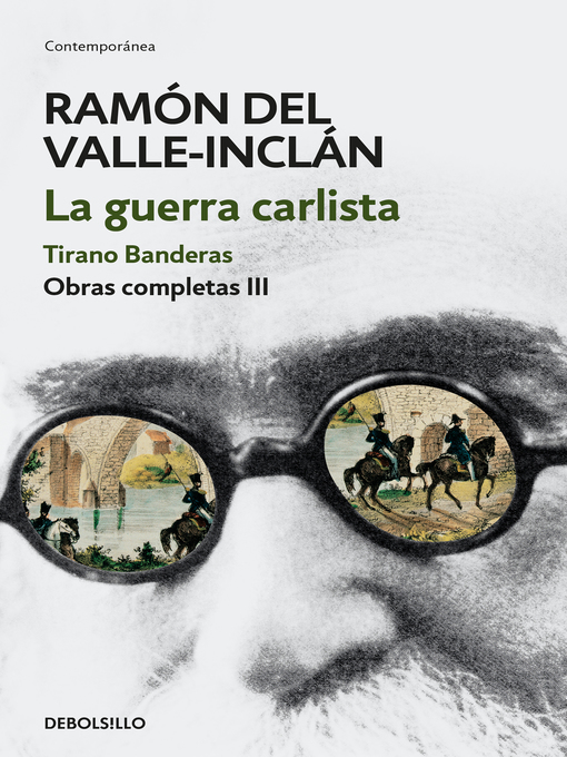 Title details for La guerra carlista. Tirano Banderas by Ramón del Valle-Inclán - Available